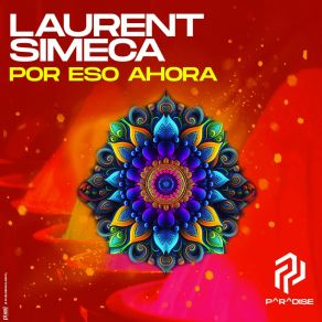 Download track Por Eso Ahora Laurent Simeca