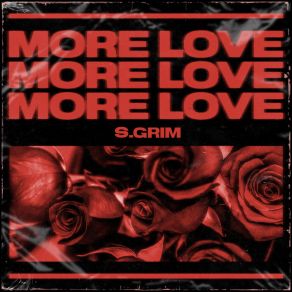 Download track More Love (Intro) S. Grim