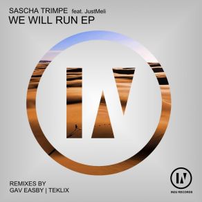 Download track We Will Run (Gav Easby Remix) JustMeliGav Easby