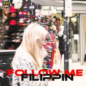 Download track Follow Me (Club Edit) Filippin