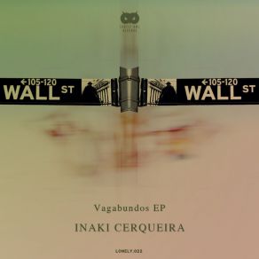 Download track Vagabundos (Original Mix) Inaki Cerqueira