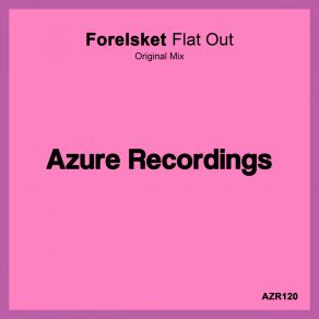 Download track Flat Out Forelsket