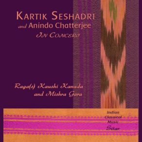 Download track Raga Kaushi Kanada Kartik Seshadri, Anindo Chatterjee