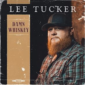 Download track Damn Whiskey Lee Tucker