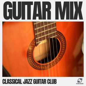 Download track Sunset Serenade Classical Jazz Guitar Club