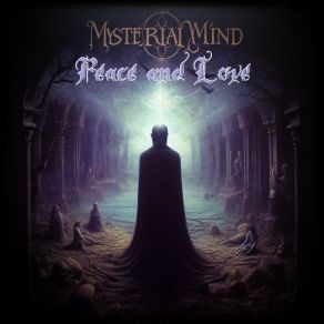 Download track Peace And Love Mysterial Mind