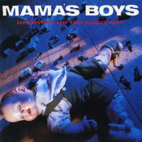 Download track Waiting For A Miricle Mama'S Boys