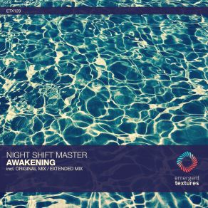 Download track Awakening (Extended Mix) Night Shift Master