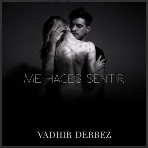 Download track Me Haces Sentir (En Vivo) Vadhir Derbez