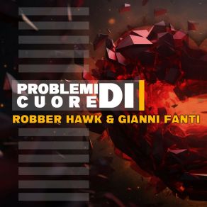 Download track Problemi Di Cuore (Mainstage Extended Mix) Gianni Fanti