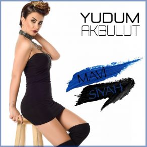 Download track Mavi Siyah Yudum Akbulut