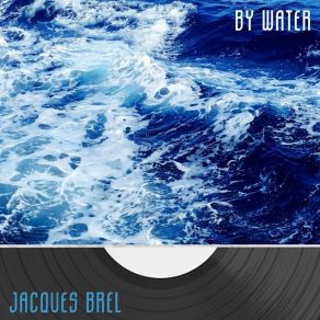 Download track La Valse A Mille Temps Jacques Brel