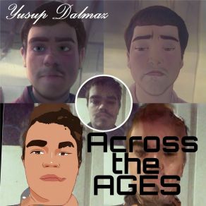 Download track Across The Ages Yusup Dalmaz