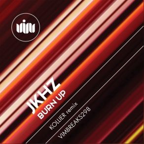 Download track Burn Up (Kollier Remix) Jkhz