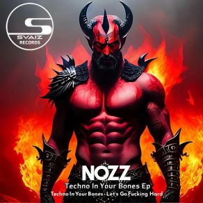 Download track Techno In Your Bones (Original Mix) Nozz