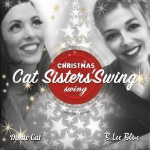 Download track White Christmas Dimie Cat, B. Lee Blue, Cat Sisters' Swing