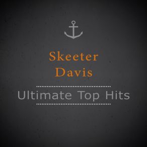 Download track I Really Want You To Know Skeeter Davis