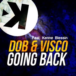 Download track Going Back (Radio Edit) Visco