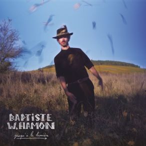 Download track Jusqu À La Lumière Baptiste W. Hamon