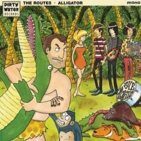 Download track Alligator The Routes