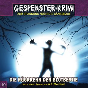 Download track Die Rückkehr Der Blutbestie, Kapitel 19 GespensterGespenster Krimi