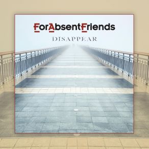 Download track Disappear For Absent Friends