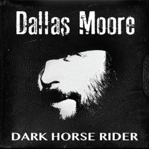 Download track When You Come Around Dallas Moore