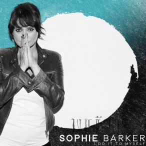 Download track I Do It To Myself (Little Thoughts Remix) Sophie Barker