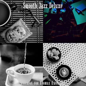 Download track Background For Cappuccinos Smooth Jazz Deluxe