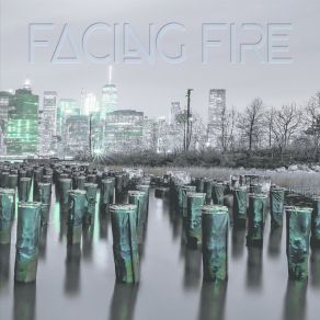 Download track Overcome Facing Fire