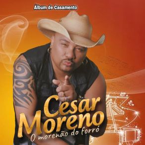 Download track A Força De Uma Paixão Cesar Moreno O Morenão Do Forró