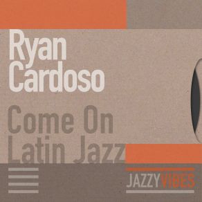 Download track Come On Ryan Cardoso