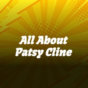 Download track When I Get Thru With You (You'll Love Me Too) Patsy Cline