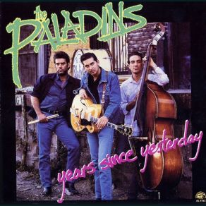 Download track Years Since Yesterday The Paladins