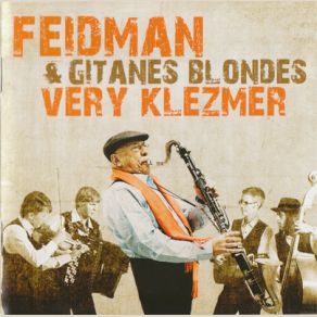 Download track Bublitschki Giora Feidman, Gitanes Blondes