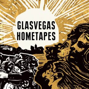 Download track Daddy's Gone (Hometapes) Glasvegas