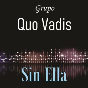 Download track Mala Mujer Grupo Quo Vadis