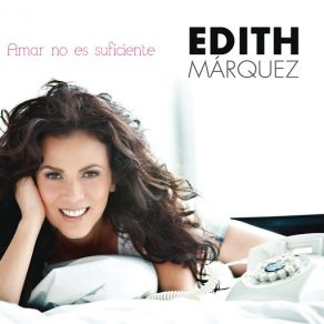 Download track Quiero Que Me Odies Edith Márquez