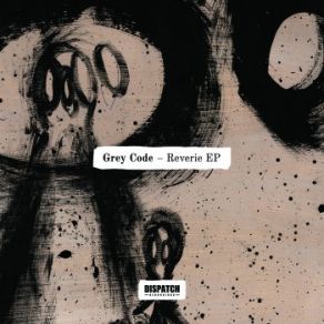 Download track Paranoid Reflections Grey Code