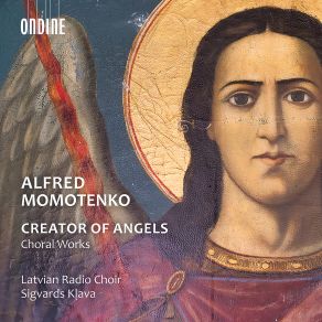 Download track Momotenko: Creator Of Angels Sigvards Klava, Latvian Radio Choir