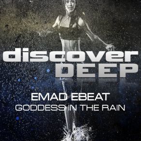 Download track Goddess In The Rain Emad Ebeat