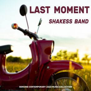 Download track Last Moment Shakess Band