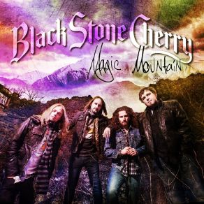 Download track Magic Mountain Black Stone Cherry