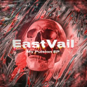 Download track My Pulsion (Original Mix) EastVail