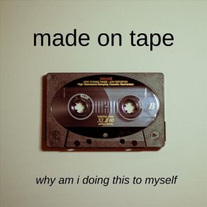 Download track To Myself Made On Tape