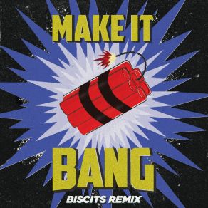 Download track Make It Bang (Biscits Extended Remix) The Airwolf