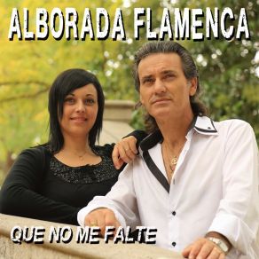 Download track Tú Te Olvidaste De Mí Alborada Flamenca