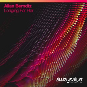 Download track Longing For Her (Extended Mix) Allan Berndtz