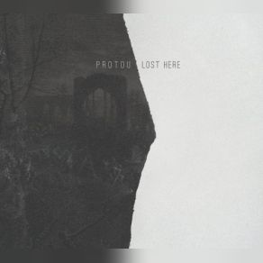 Download track Lost Here ProtoU