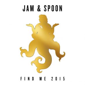 Download track Find Me 2015 (Bodybangers Remix) Jam & Spoon